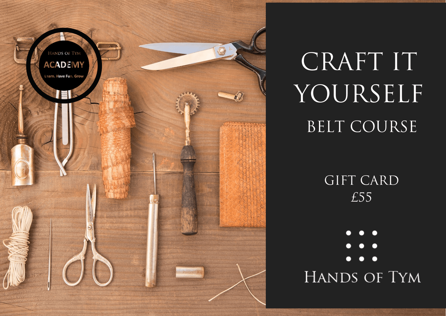 Hands of Tym Gift Card Craft it Yourself - Belt Course - £55 Hands of Tym Gift Cards